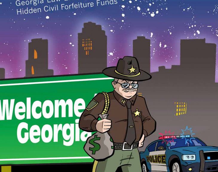 Shining the Light on Law Enforcement Slush Funds: Lawsuit Seeks to Force Georgia Police to Follow the Law and Report Property Seized Through Civil Forfeiture