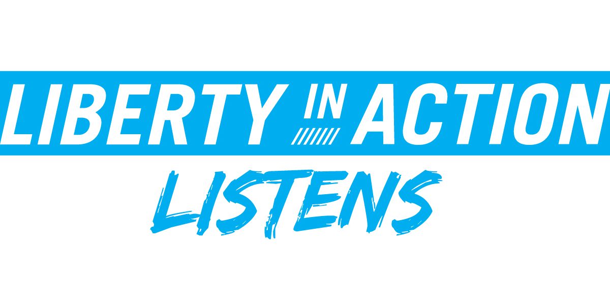 Liberty in Action Listens Contest - Institute for Justice