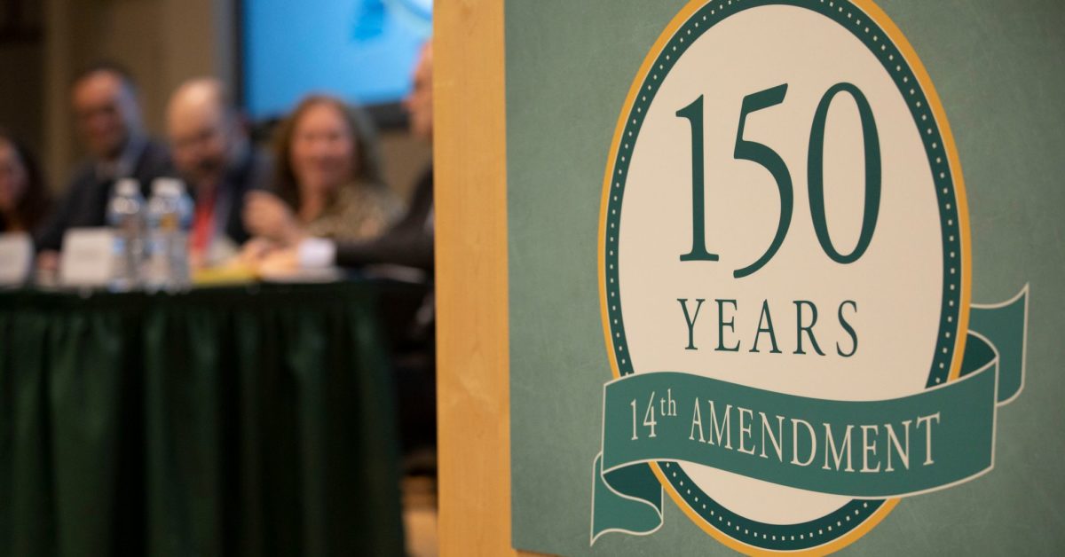 The 14th Amendment at 150: America’s Second Founding - Institute for ...