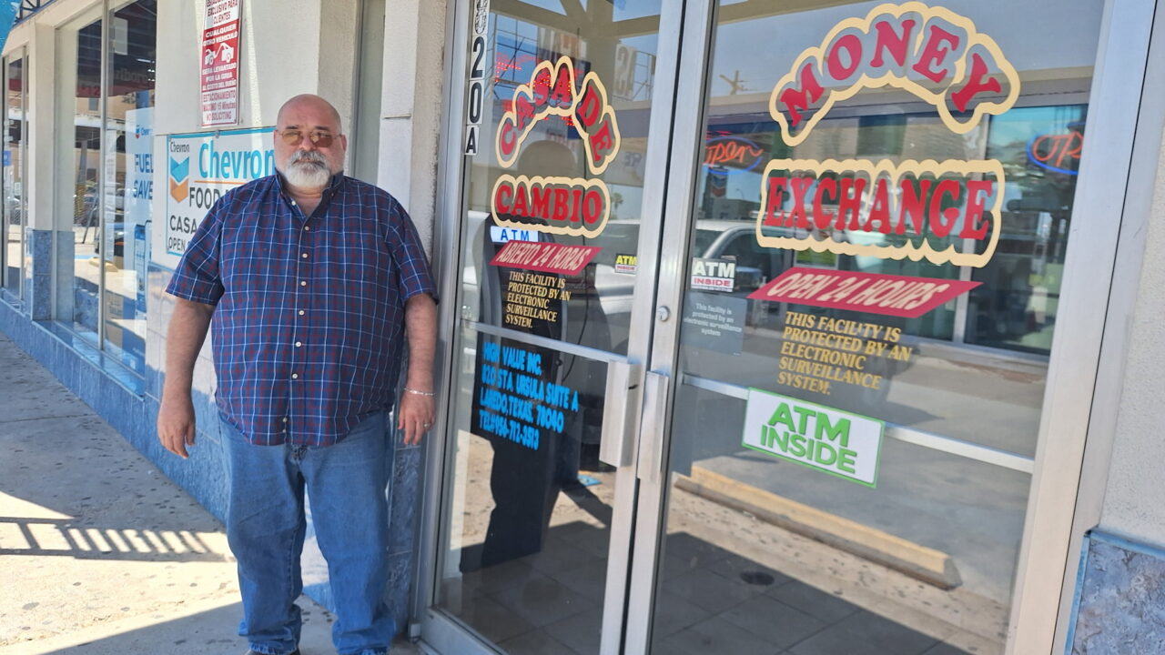 Arnoldo Gonzalez, Jr. outside the money service business he runs in Laredo, Texas.